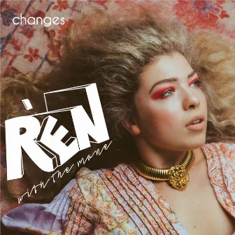 Changes by Rén with the Mane