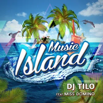 Music Island by DJ Tilo