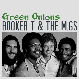 Green Onions by The MGs