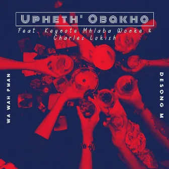 Upheth'obakho by Wa Wah Pman