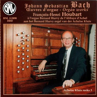 Bach: L'orgue Bernard Hurvy de l'Abbaye d'Achel by François-Henri Houbart