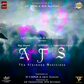 A F S (The Ultimate Musicians) by Anup Wasave