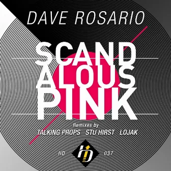 Scandalous Pink by Dave Rosario