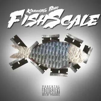 Fishscale by Karolina Blue