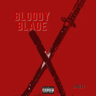 Bloody Blade by JNIII