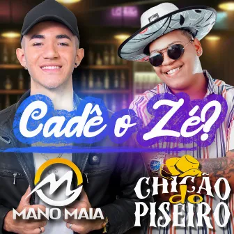 Cadê o Zé by Mano Maia