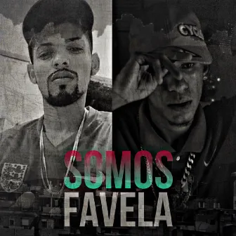 Somos Favela by Studio Batida Zika