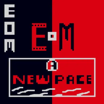 A New Pace by EOM