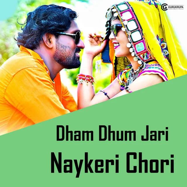 Dham Dhum Jari Nayakeri Chori