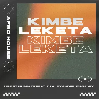 Kimbeleketa by Lipe Star