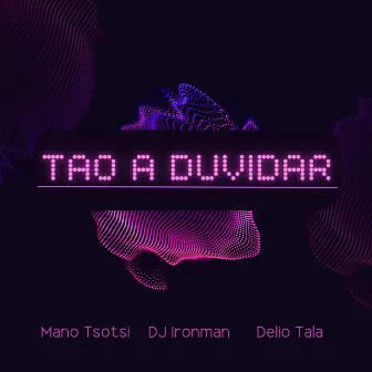 Tao a Duvidar by DJ Ironman