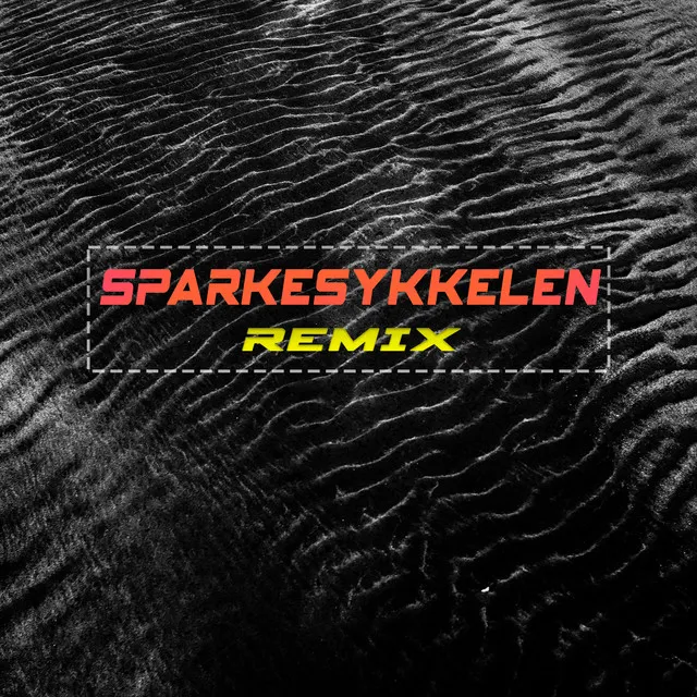 Sparkesykkelen - Remix