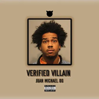 Verified Villain by Juan Michael OG