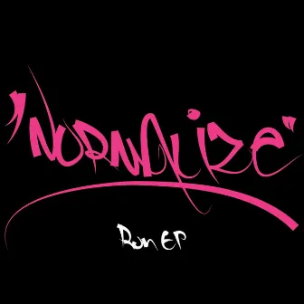 Run Ep by Normalize