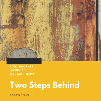 Two Steps Behind by Jason Eli