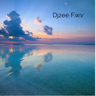 F.W.A by DJZee