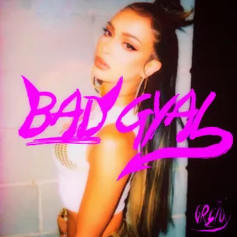 Bad Gyal by Greidy