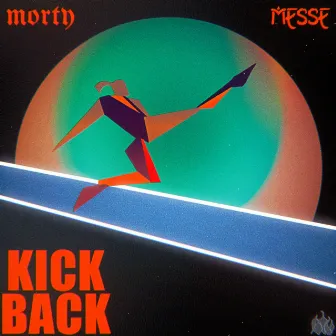 Kick Back by Messe