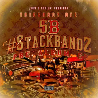 #Stackbandz by TriggaBoyDee