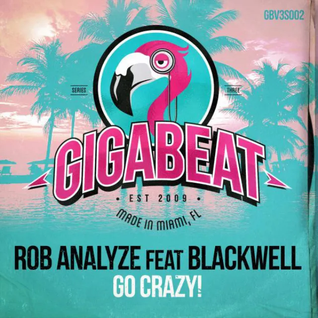 Go Crazy! (feat. Blackwell) - Original Mix