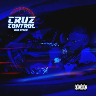 Cruz Control by BIG CRUZ