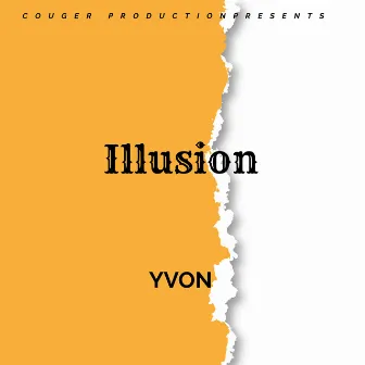 Illusion by Yvon