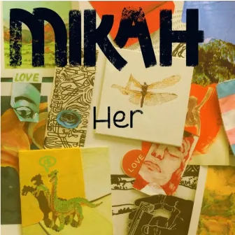 Her by MIKAH