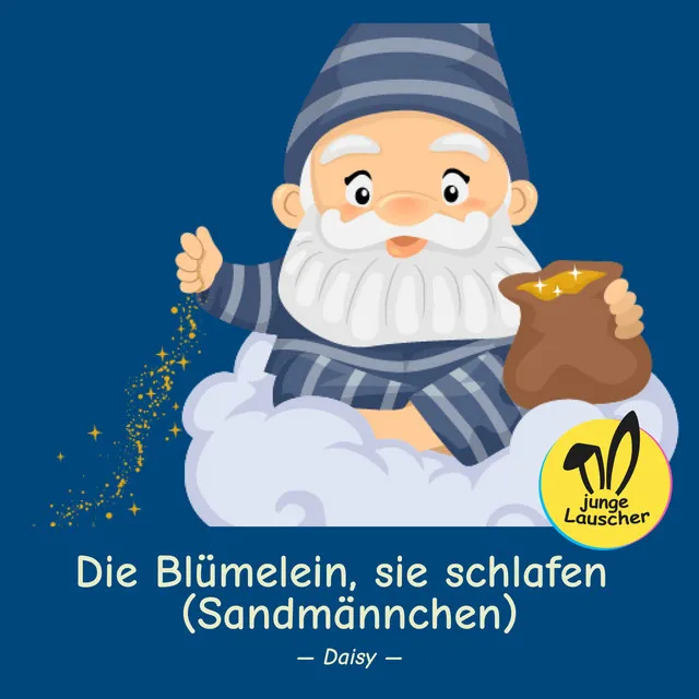 Die Blümelein, sie schlafen (Sandmännchen)