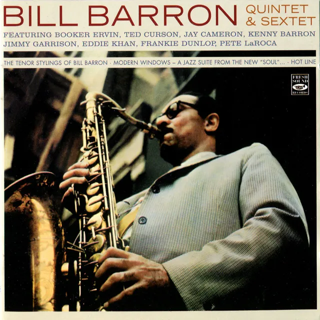 The Tenor Stylings of Bill Barron / Modern Windows / Hot Line