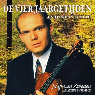 Vivaldi: De Vier Jaargetijden (The Four Seasons / Le quattro stagioni) by Jaap Van Zweden