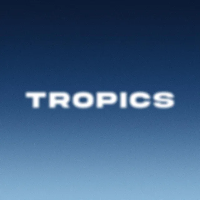 Tropics