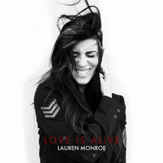 Love Is Alive by Lauren Monroe