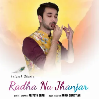 Radha Nu Jhanjar by Priyesh Shah