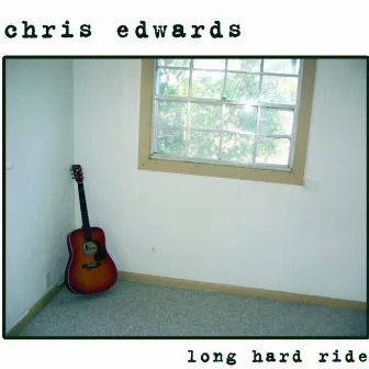 Long Hard Ride by Chris Edwards