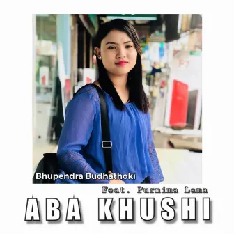 Aba Khushi by Bhupendra Budhathoki