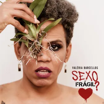 Sexo Frágil by Valéria Barcellos