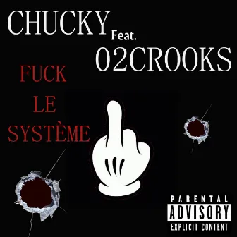 Fuck le système by Chucky