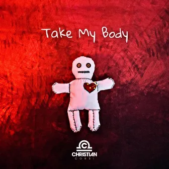 Take My Body by Unknown Artist