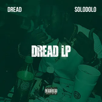 Dread by Dread SoloDolo