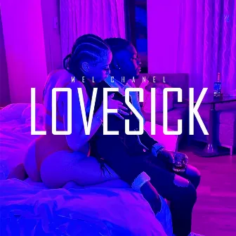 Lovesick (Radio Edit) by Mel Chanel