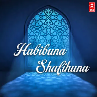 Habibuna Shafihuna by 