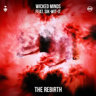 The Rebirth by Wicked Minds