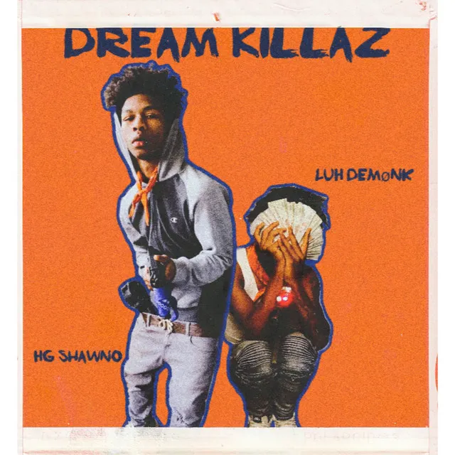 Dream Killaz