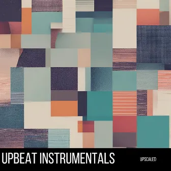 Upscaled by Upbeat Instrumentals