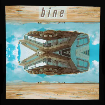 Bine by Esqu