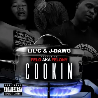 Cookin by Felo Aka Felony