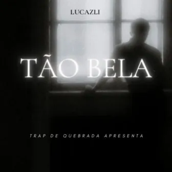 Tão Bela by Trap de Quebrada