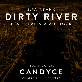 Dirty River by S.Fairbank