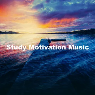 Study Motivation Music by Unknown Artist