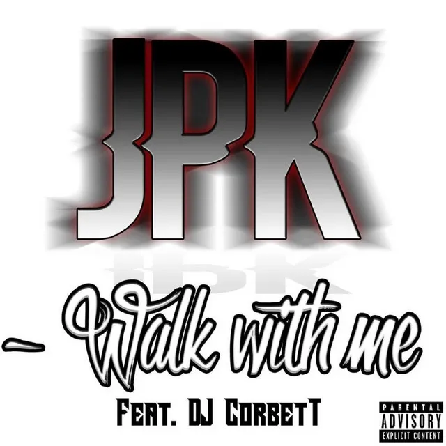 Walk With Me (feat. DJ Corbett)